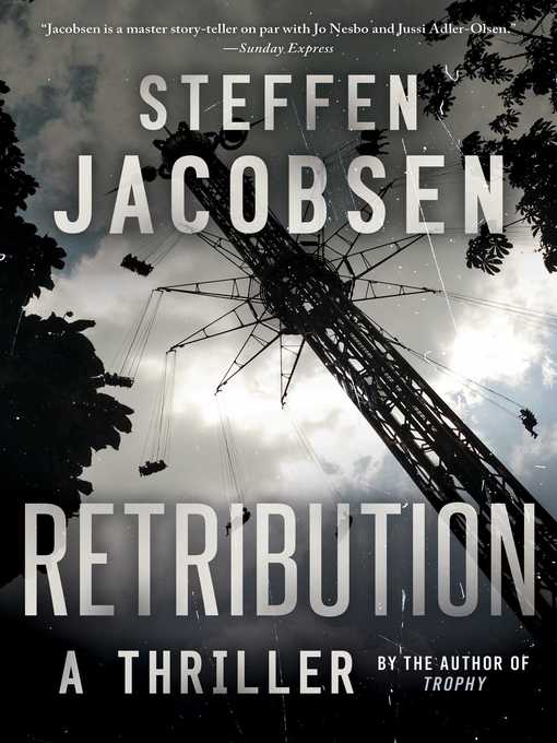 Title details for Retribution: a Thriller by Steffen Jacobsen - Available